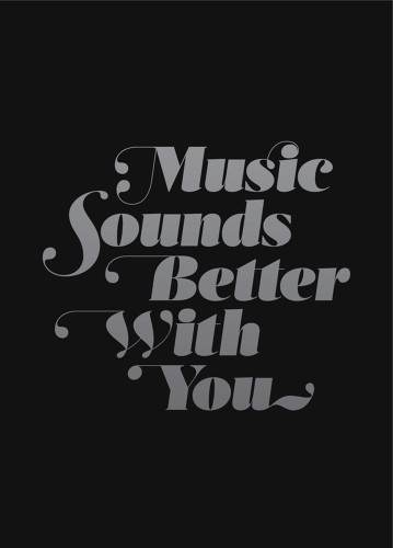 Plakat typograficzny 'Music Sounds Better With You'