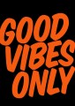Plakat typograficzny - Good Vibes Only