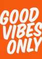 Plakat typograficzny - Good Vibes Only