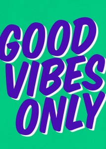 Plakat Good Vibes Only