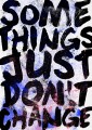 Some Things Just Don't Change - plakat typograficzny, grafika do mieszkania