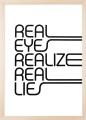Plakat typograficzny 'Real Eyes Realize Real Lies'