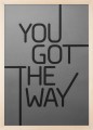 Inspirujący plakat 'You Got The Way'
