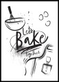 Let's bake together - plakat do kuchni. 