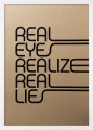 Plakat typograficzny 'Real Eyes Realize Real Lies'