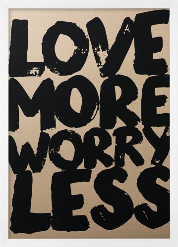Plakat typograficzny 'Love More Worry Less'