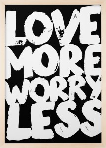 Love More Worry Less