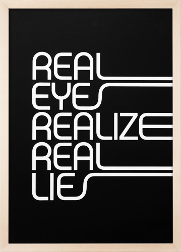 Plakat typograficzny 'Real Eyes Realize Real Lies'